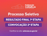 Fundacao-Carmelia-divulga-resultado-da-1a-etapa-do-Processo-Seletivo-e-convoca-para-a-2a-etapa
